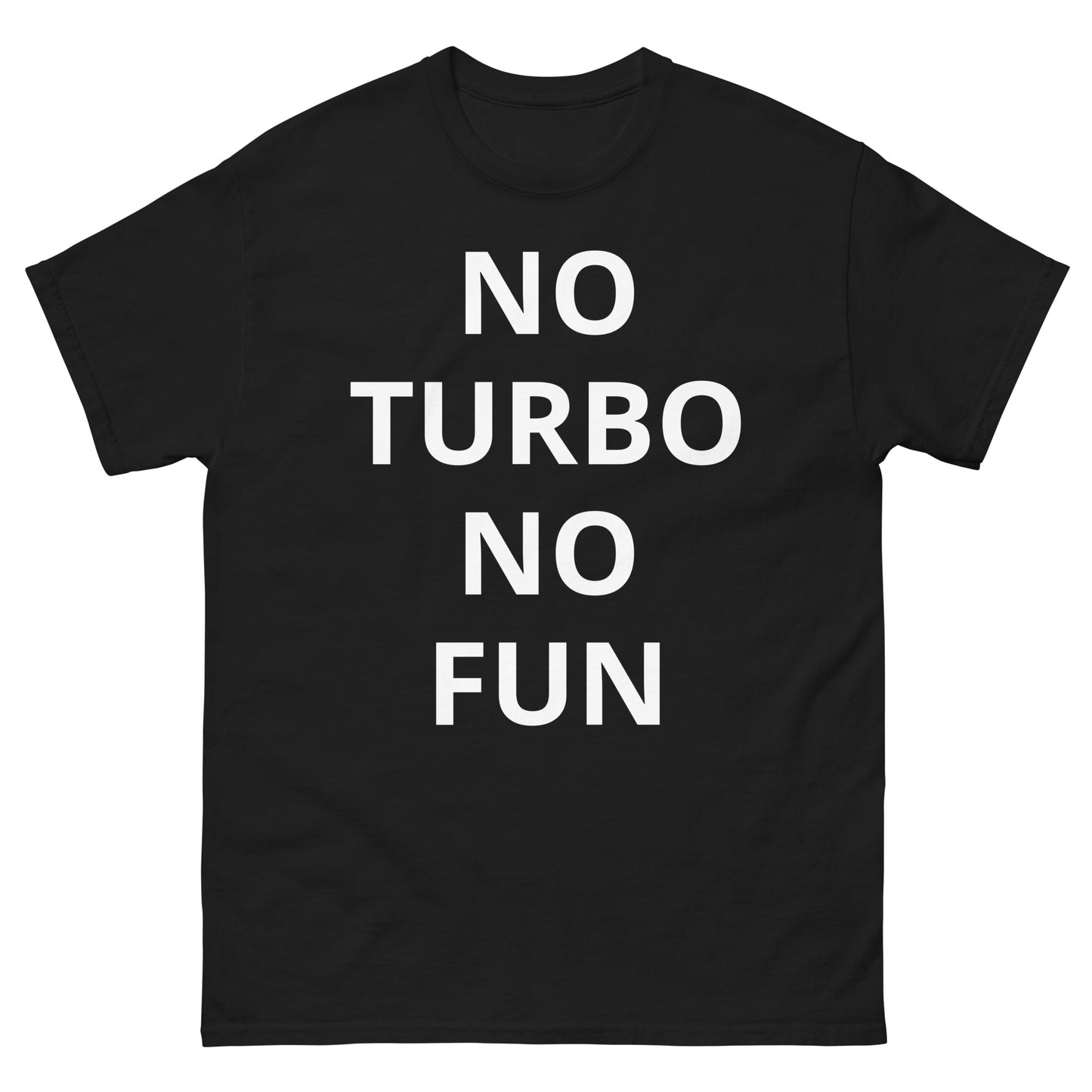 "NO TURBO NO FUN WL" Men's classic tee