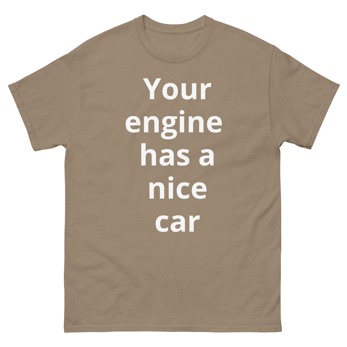 "Your engine has a nice car WL" Men's classic tee