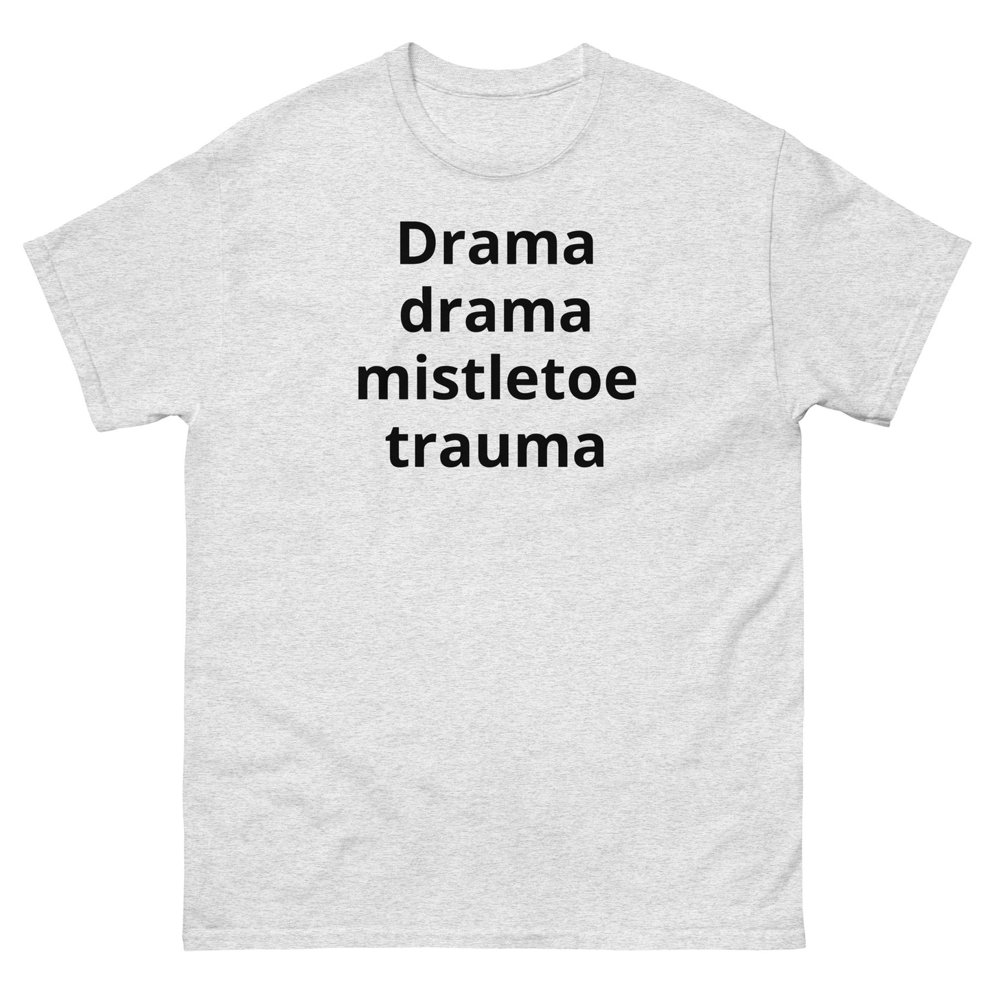 "Drama, drama, mistletoe trauma BL" Men's classic tee