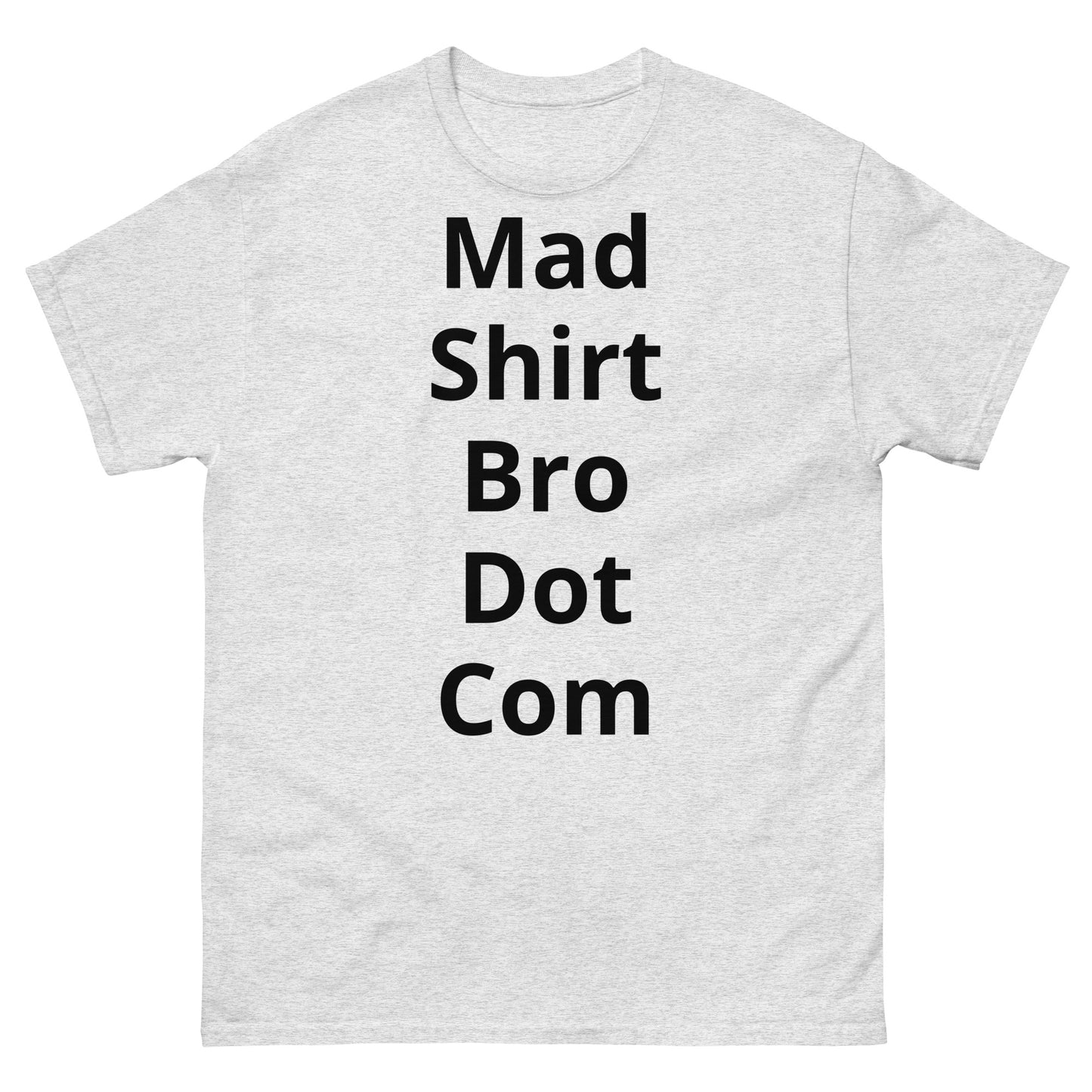 "Mad Shirt Bro Dot Com BL" Men's classic tee