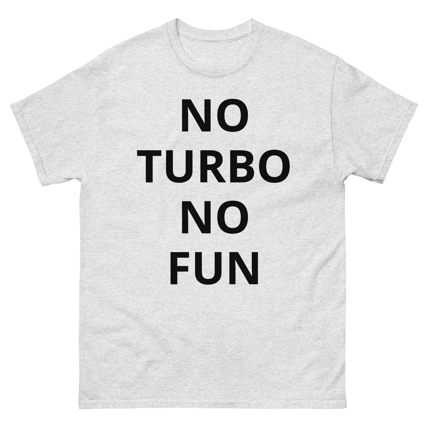 "NO TURBO NO FUN BL" Men's classic tee