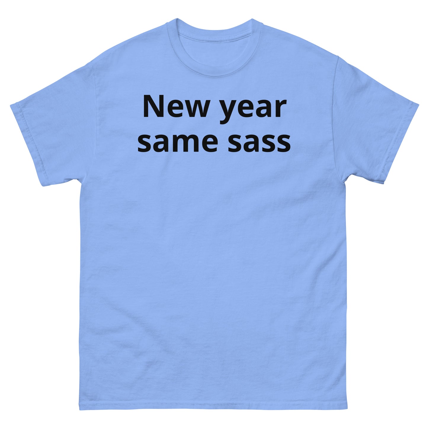 "New year, same sass BL" Men's classic tee