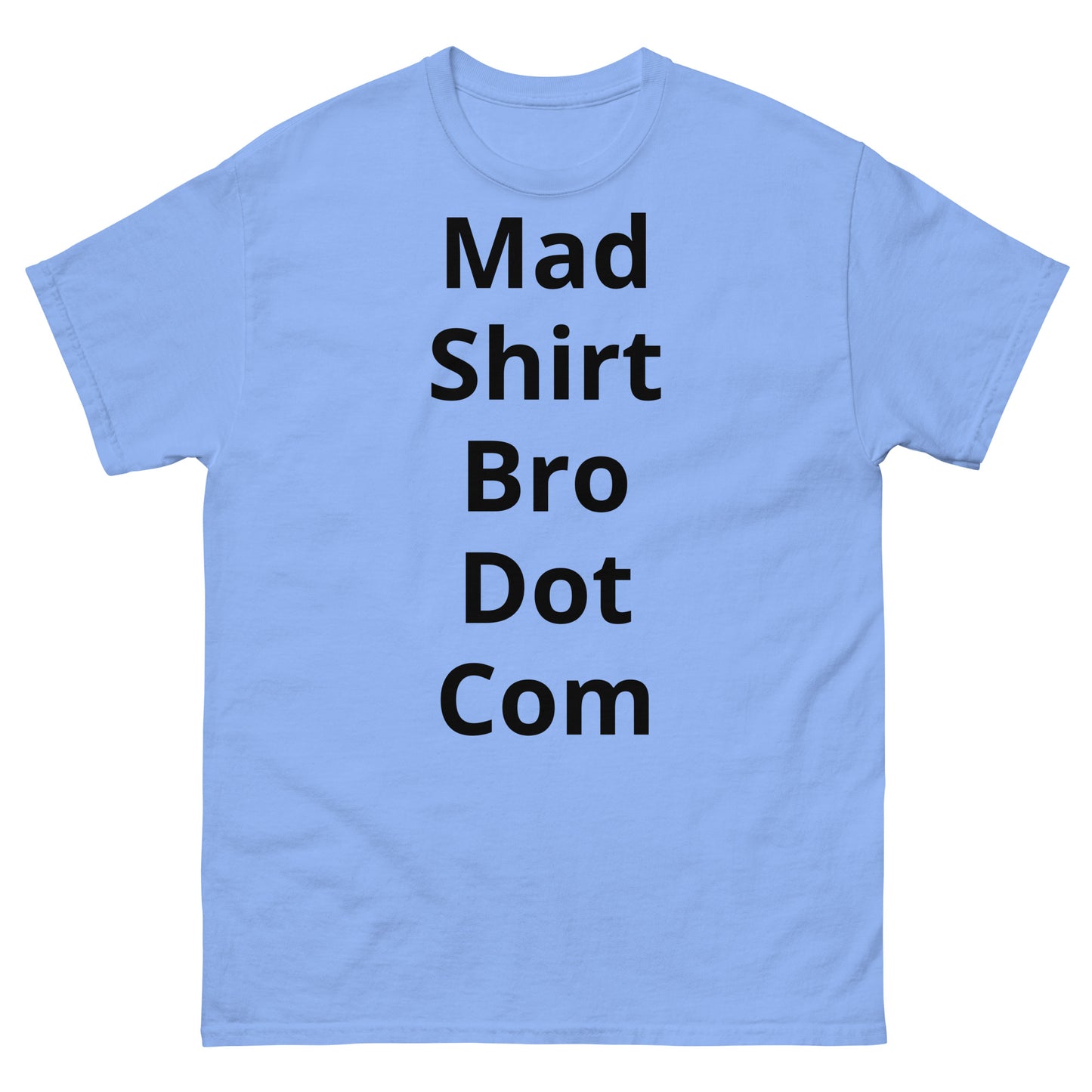 "Mad Shirt Bro Dot Com BL" Men's classic tee