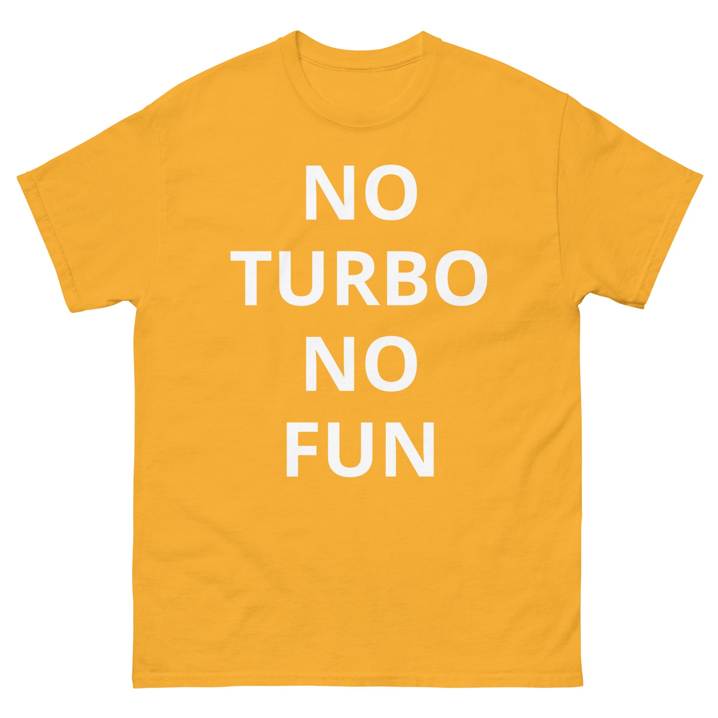 "NO TURBO NO FUN WL" Men's classic tee