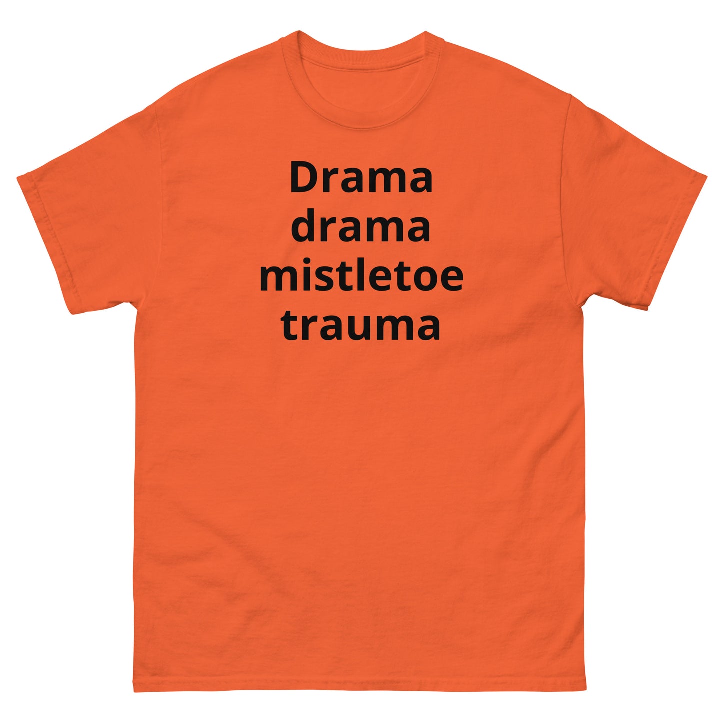 "Drama, drama, mistletoe trauma BL" Men's classic tee