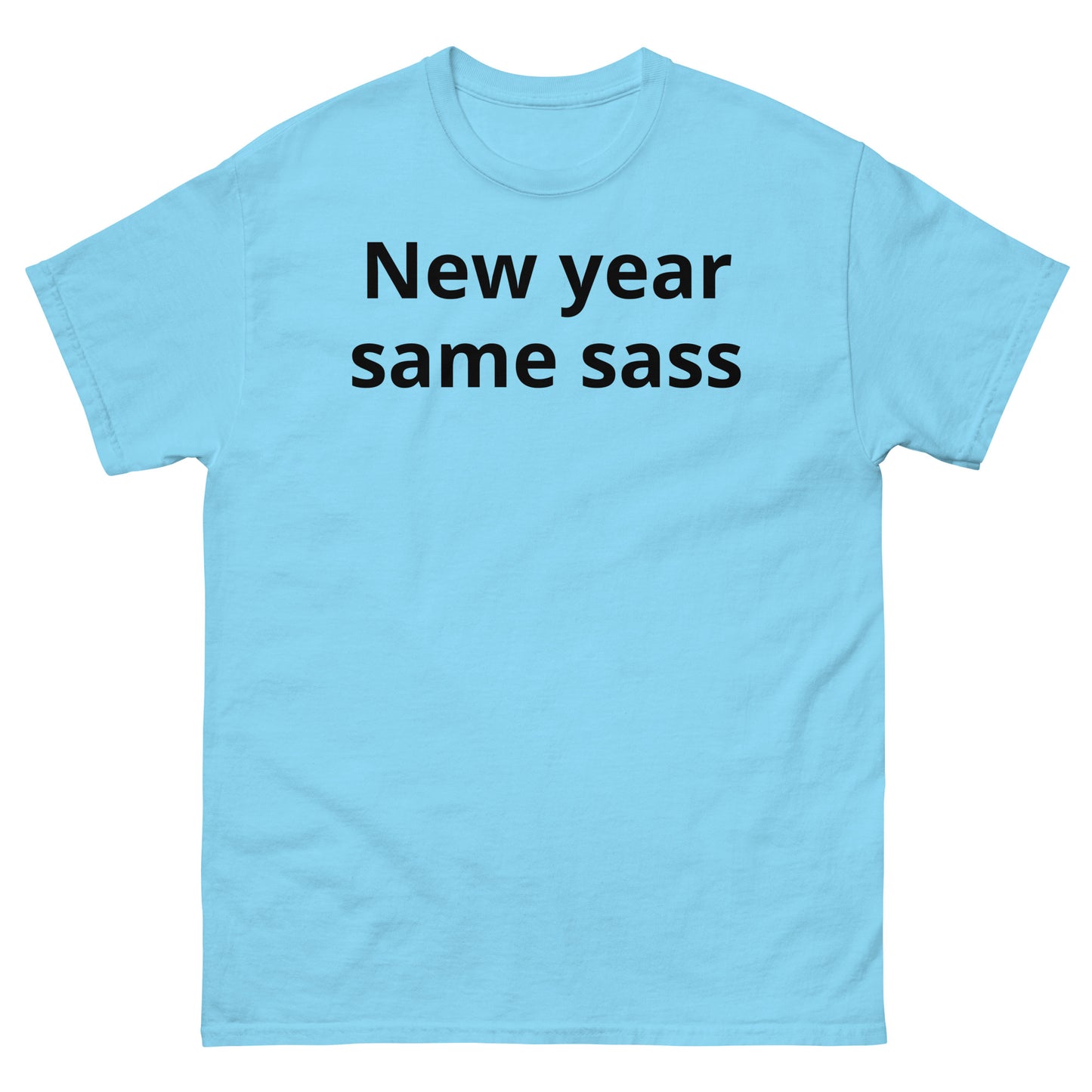 "New year, same sass BL" Men's classic tee