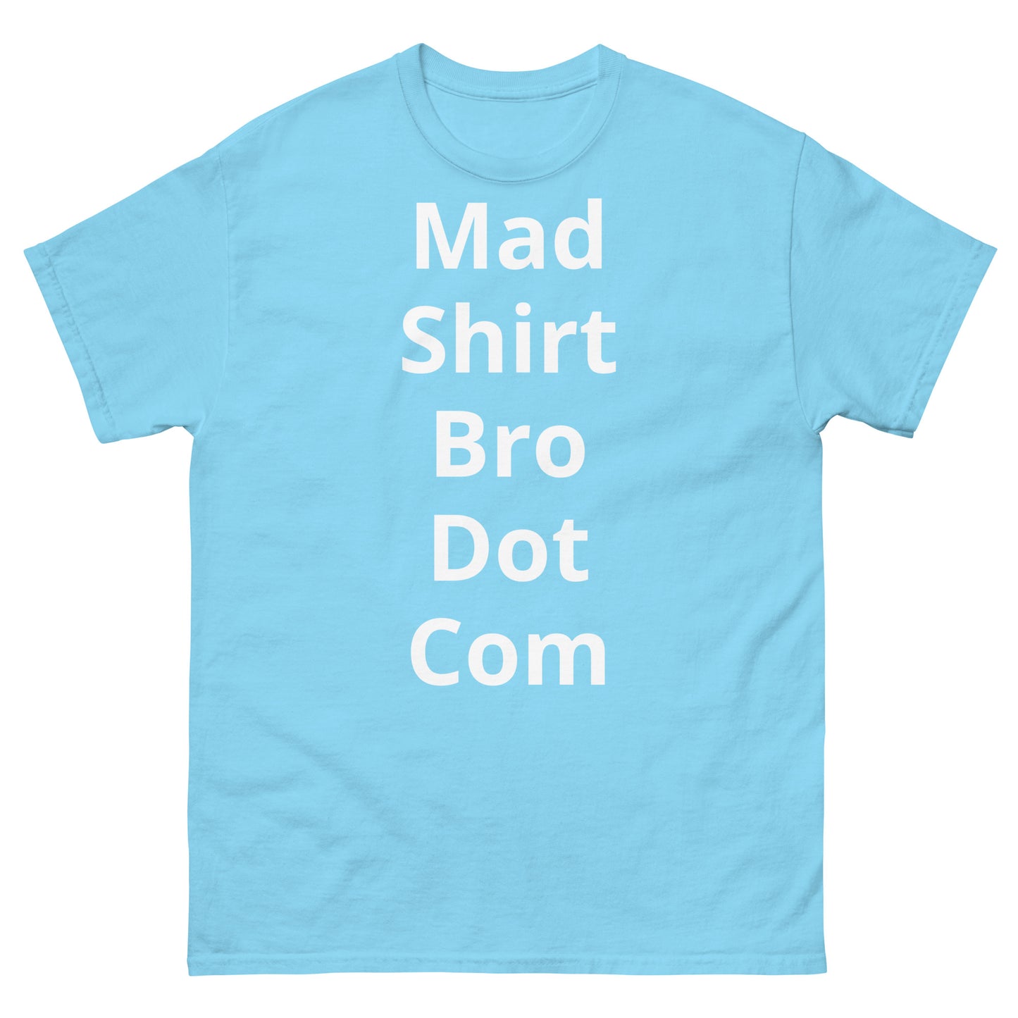 "Mad Shirt Bro Dot Com WL" Men's classic tee