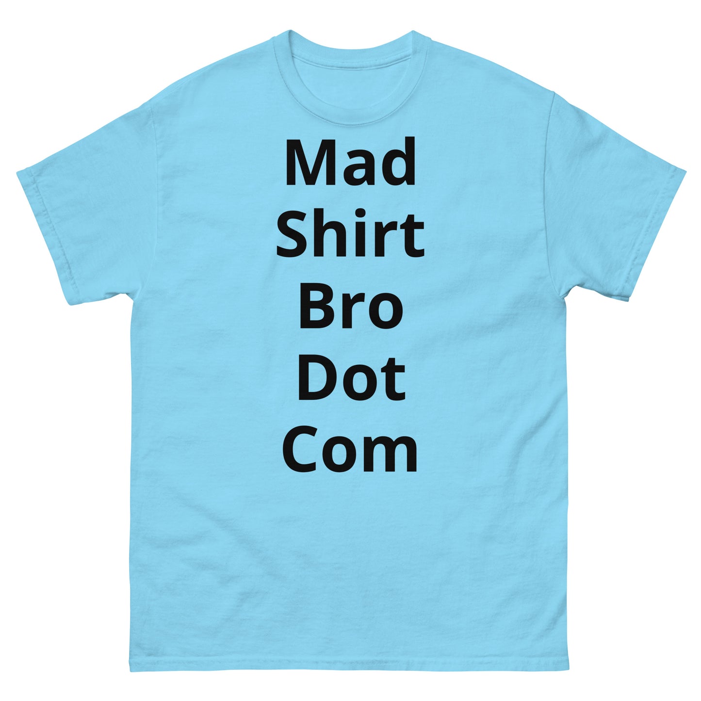 "Mad Shirt Bro Dot Com BL" Men's classic tee