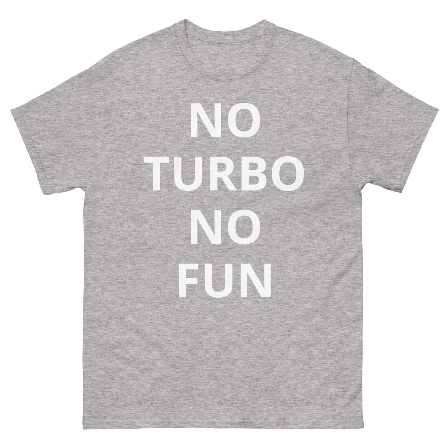 "NO TURBO NO FUN WL" Men's classic tee