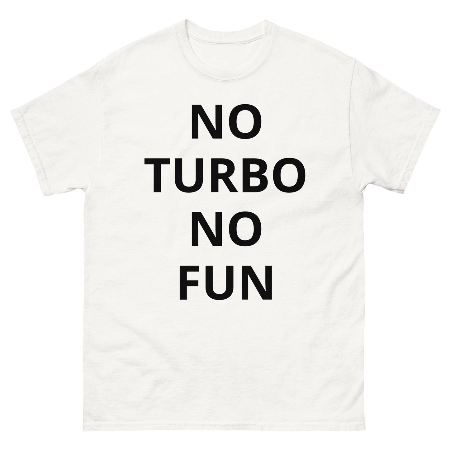 "NO TURBO NO FUN BL" Men's classic tee